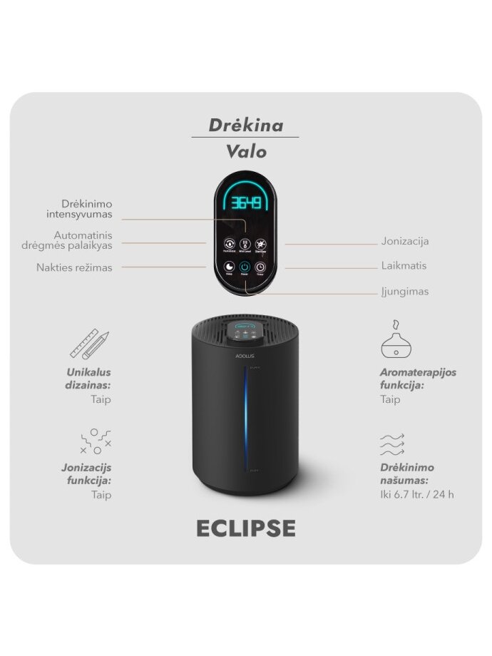 Ultragarsinis oro drėkintuvas Adolus ECLIPSE 1 Ultragarsinis oro drėkintuvas Adolus ECLIPSE 1